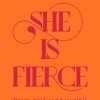 She is Fierce