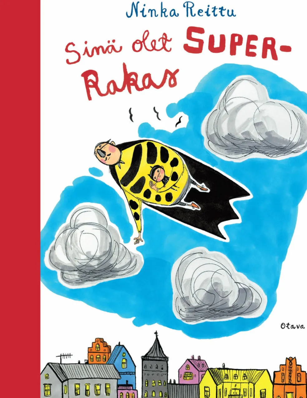 Sinä olet superrakas