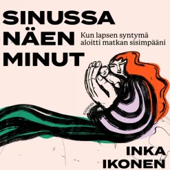 Sinussa näen minut