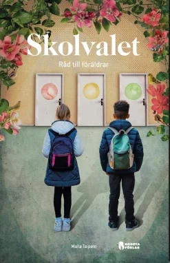 Skolvalet : råd till föräldrar
