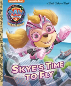 Skye's Time to Fly (Paw Patrol: The Mighty Movie)
