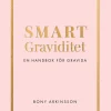 Smart graviditet : en handbok för gravida