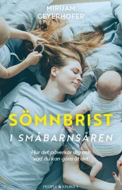 Sömnbrist i småbarnsåren : hur det påverkar dig och vad du kan göra åt det