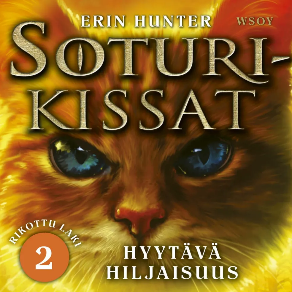 Soturikissat: Rikottu laki 2: Hyytävä hiljaisuus