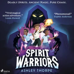 Spirit Warriors: A fast-paced, middle-grade fantasy adventure, perfect for Percy Jackson fans
