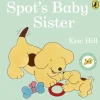 Spot's Baby Sister