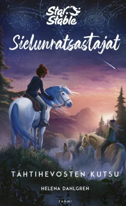 Star Stable. Sielunratsastajat #1: Tähtihevosten kutsu