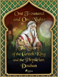 Story of the Greek King and the Physician Douban, The