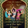 Story of the Three Calenders, Sons of Kings, and of Five Ladies of Bagdad, The