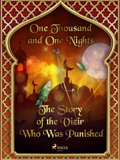 Story of the Vizir Who Was Punished, The