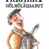 Suomen kansan parhaat hölmöläissadut