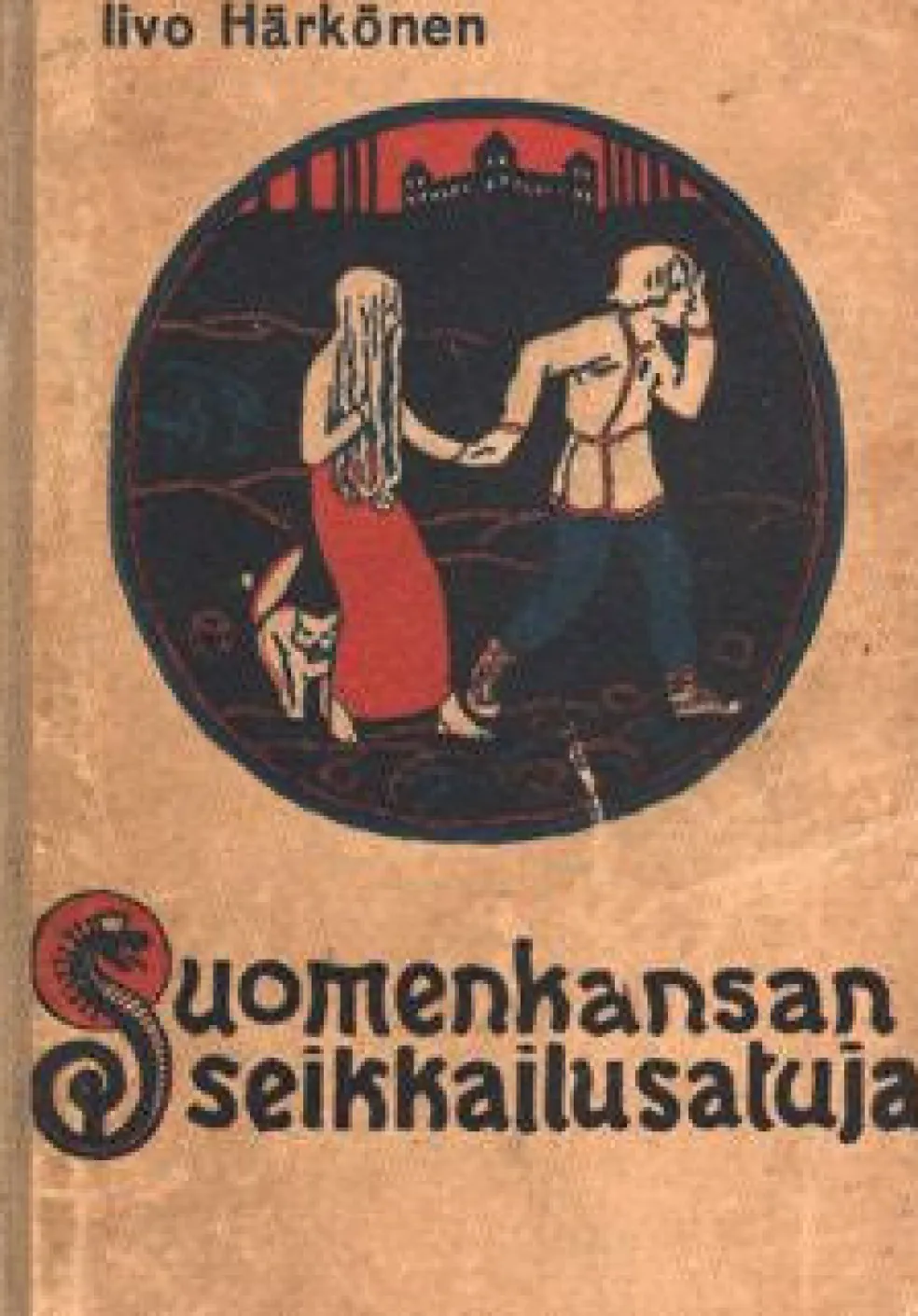 Suomen kansan seikkailusatuja (näköispainos)