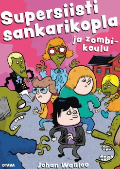 Supersiisti sankarikopla ja zombikoulu