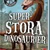 Superstora dinosaurier