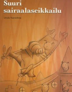 Suuri sairaalaseikkailu/Det stora sjukhusäventyret