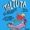 Taltuta klassikko! Olipa kerran lasten- ja nuortenkirjallisuus