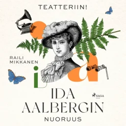 Teatteriin! Ida Aalbergin nuoruus