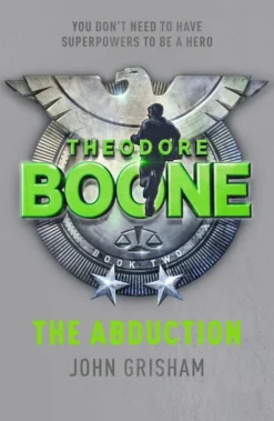 Theodore Boone: The Abduction