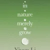 Things in Nature Merely Grow