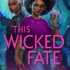 This Wicked Fate : from the author of the TikTok sensation Cinderella is Dead
