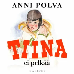 Tiina ei pelkää