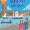 Time Travel Guides: The Victorians and London