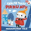 Täältä tulee pikku Myy 2. Muumipeikon talo