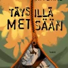Täysillä metsään