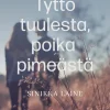 Tyttö tuulesta, poika pimeästä