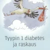 Tyypin 1 diabetes ja raskaus