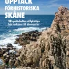 Upptäck förhistoriska Skåne : 18 spektakulära utflyktstips - från vulkaner till dinosaurier