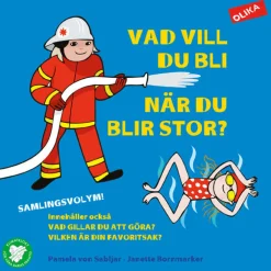 Vad vill du bli när du blir stor? : samlingsvolym