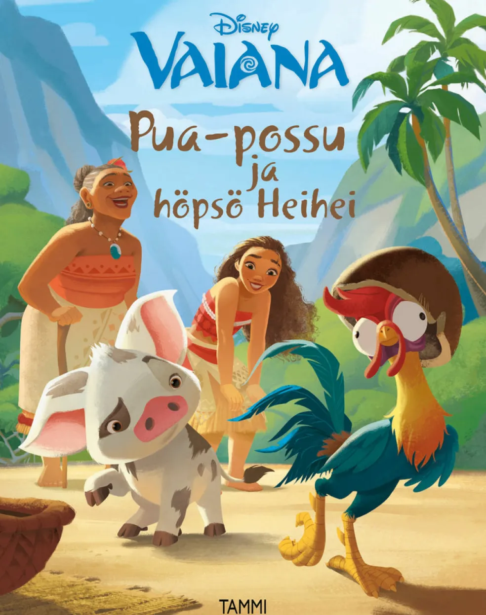 Vaiana. Pua-possu ja höpsö Heihei