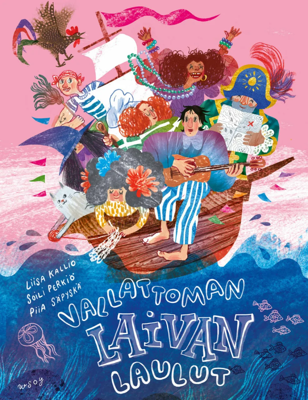 Vallattoman laivan laulut