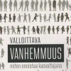 Valloittava vanhemmuus