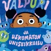 Valpuri ja uskomaton uniseikkailu