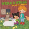 Vera och Ville på bondgården