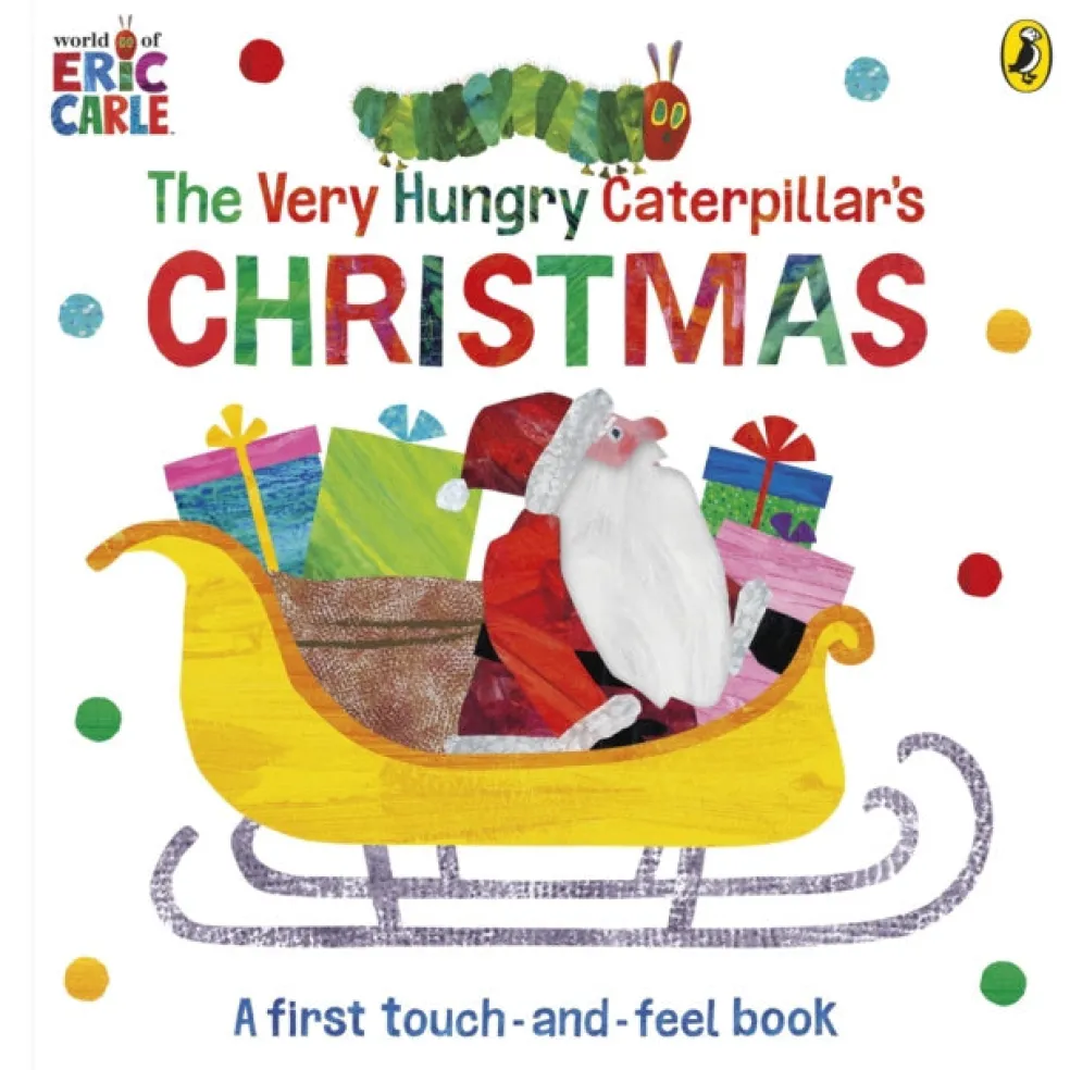 Very Hungry Caterpillar's Christmas Touch-and-Feel, The