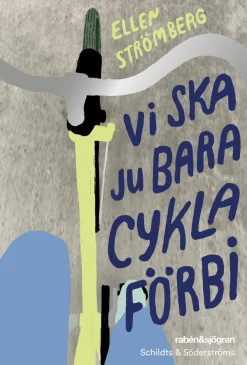 Vi ska ju bara cykla förbi