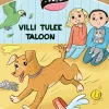 Villi tulee taloon