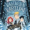 Waaralinnan salaisuudet 3. Varjojen vartijat