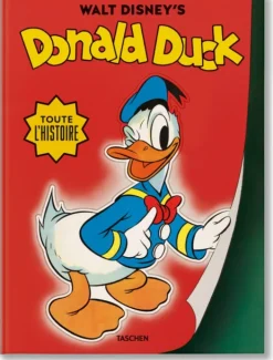 Walt Disney's Donald Duck. Toute l'histoire