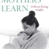 What Mothers Learn