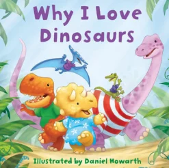 Why I Love Dinosaurs
