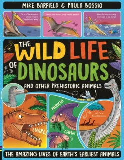 Wild Life of Dinosaurs and Other Prehistoric Animals, The