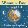 Winnie-the-Pooh: Goodnight Pooh A bedtime peep-through book