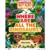 World of Dinosaur Roar!: Where Are All The Dinosaurs?, The