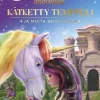 Yksisarvisakatemia - Kätketty temppeli