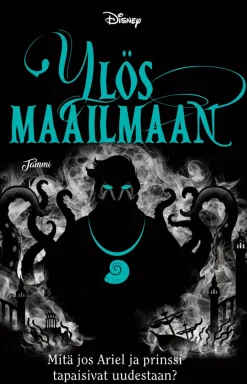 Ylös maailmaan. Twisted Tales