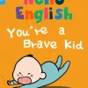 You're a Brave Kid